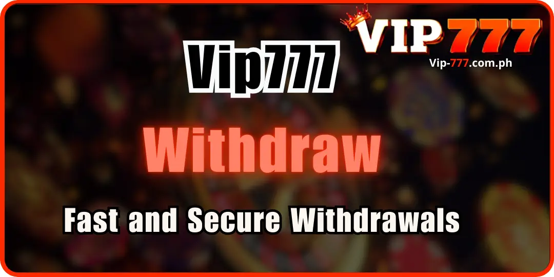 Withdraw vip777